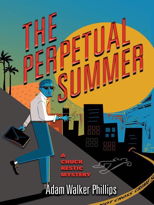 Title details for The Perpetual Summer by Adam Walker Phillips - Available